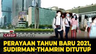 momen-pergantian-tahun-baru-saat-pandemi-di-2021-sudirman-thamrin-ditutup-arsip-kompas
