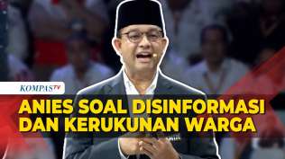 penjelasan-anies-soal-maraknya-disinformasi-dan-kerukunan-warga-di-debat-capres-2024