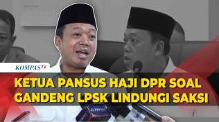 ketua-pansus-haji-dpr-soal-wacana-gandeng-lpsk-untuk-lindungi-saksi