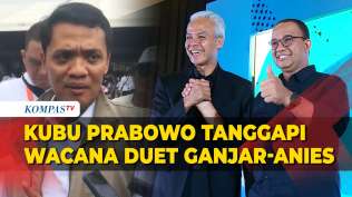 kubu-prabowo-respons-wacana-duet-ganjar-anies-singgung-visi-perubahan