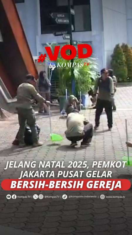 JELANG NATAL 2025, PEMKOT JAKARTA PUSAT GELAR BERSIH-BERSIH GEREJA