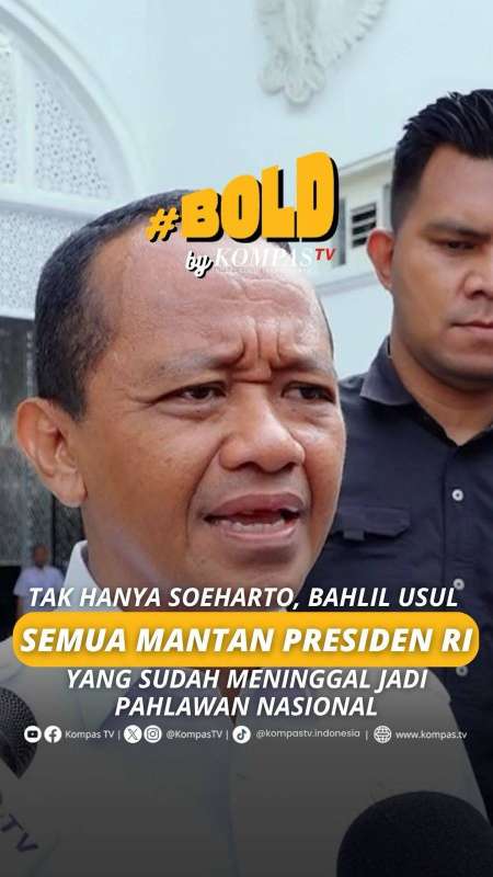 BAHLIL USUL SEMUA MANTAN PRESIDEN RI YANG SUDAH MENINGGAL JADI PAHLAWAN NASIONAL