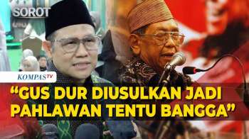Cak Imin Soal Usulan Gus Dur Jadi Pahlawan Nasional: Kita Bangga Dan Bersyukur