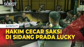 [FULL] Oditur-Hakim Cecar Saksi Soal Perlakuan Terdakwa Ke Prada Lucky Di Sidang