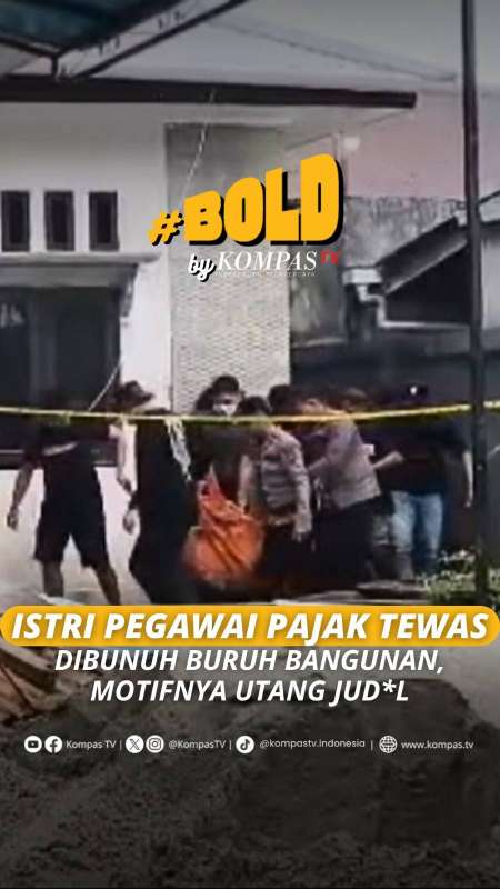 ISTRI PEGAWAI PAJAK TEWAS DIBUNUH BURUH BANGUNAN, MOTIFNYA UTANG JUDI ONLINE