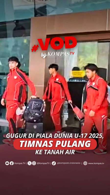 GUGUR DI PIALA DUNIA U-17 2025, TIMNAS PULANG KE TANAH AIR