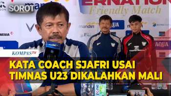 Kata Pelatih Sjafri Usai Timnas Indonesia U-23 Dikalahkan Mali Dengan Skor 0-3