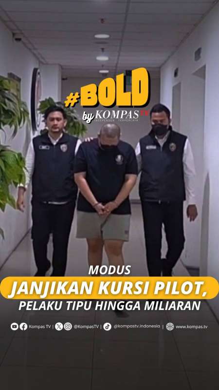 MODUS JANJIKAN KURSI SEBAGAI PILOT, PELAKU TIPU KORBAN HINGGA MILIARAN