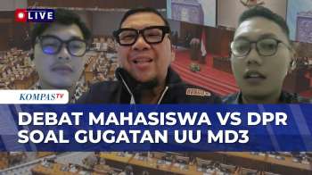 [FULL] UU MD3 Digugat, Debat Mahasiswa Vs DPR Soal Mekanisme Pemecatan Anggota DPR
