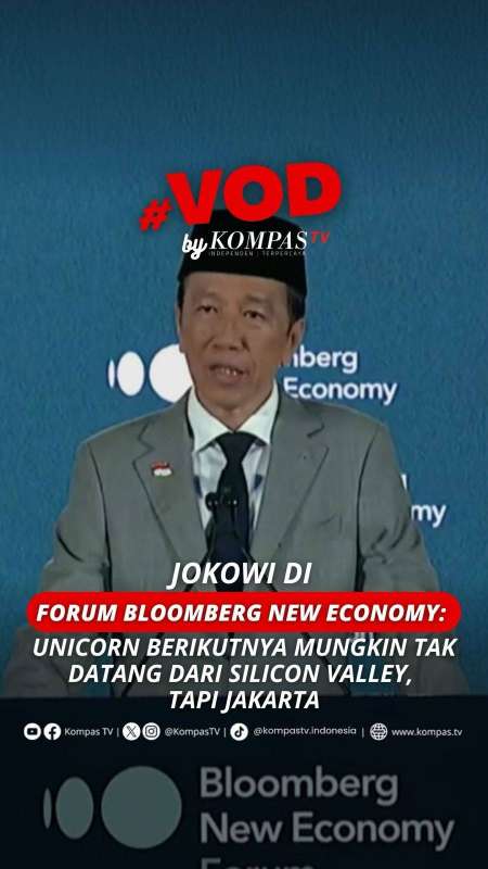 JOKOWI DI FORUM BLOOMBERG NEW ECONOMY: UNICORN BERIKUTNYA MUNGKIN DATANG DARI JAKARTA