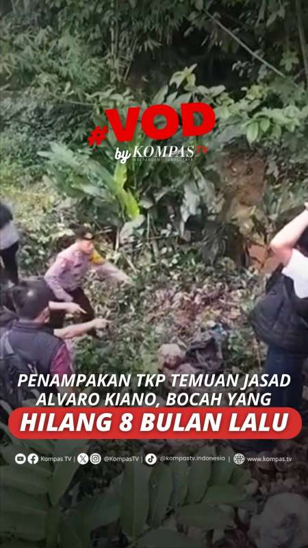 PENAMPAKAN TKP TEMUAN JASAD ALVARO KIANO, BOCAH YANG HILANG 8 BULAN LALU