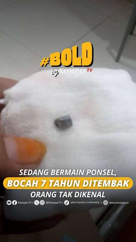 SEDANG BERMAIN PONSEL, BOCAH 7 TAHUN DITEMBAK ORANG TAK DIKENAL