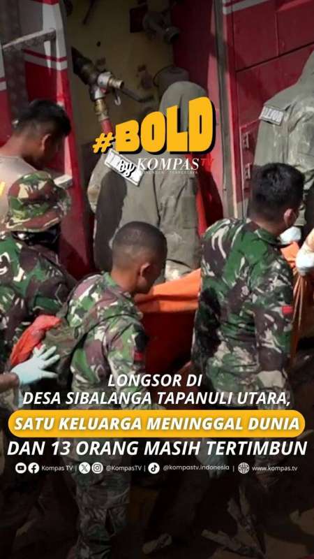 LONGSOR DI DESA SIBALANGA TAPANULI UTARA, SATU KELUARGA MENINGGAL DAN 13 ORANG TERTIMBUN