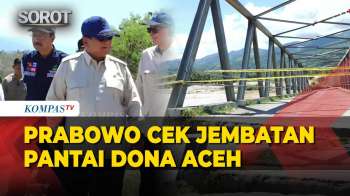 Prabowo Cek Kondisi Jembatan Pantai Dona Aceh Tenggara Yang Terputus, Begini Kondisinya