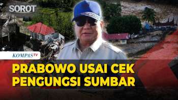 [FULL] Kata Prabowo usai Cek Pengungsi Sumbar: Pelan-Pelan Kita Kembalikan ke Normal