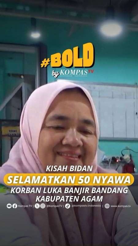 KISAH BIDAN SELAMATKAN 50 NYAWA KORBAN LUKA BANJIR BANDANG KABUPATEN AGAM