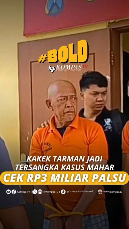 KAKEK TARMAN JADI TERSANGKA KASUS MAHAE CEK RP3 MILIAR PALSU