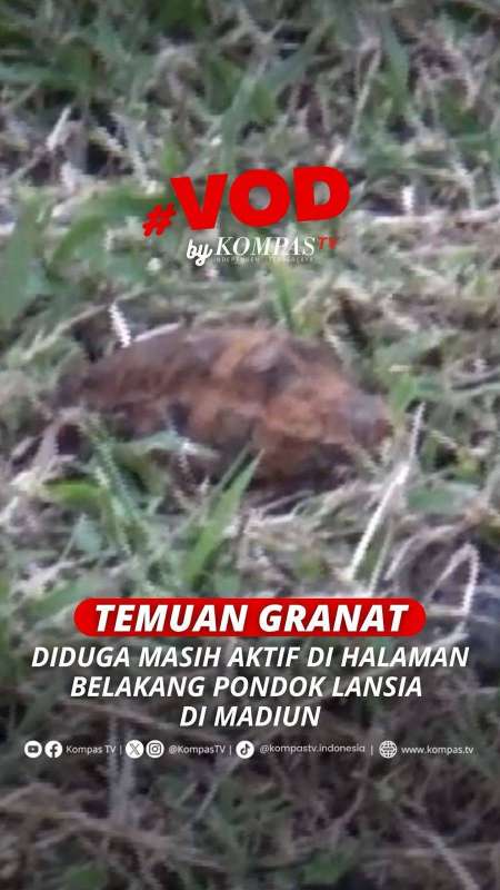 TEMUAN GRANAT DIDUGA MASIH AKTIF DI HALAMAN BELAKANG PONDOK LANSIA DI MADIUN