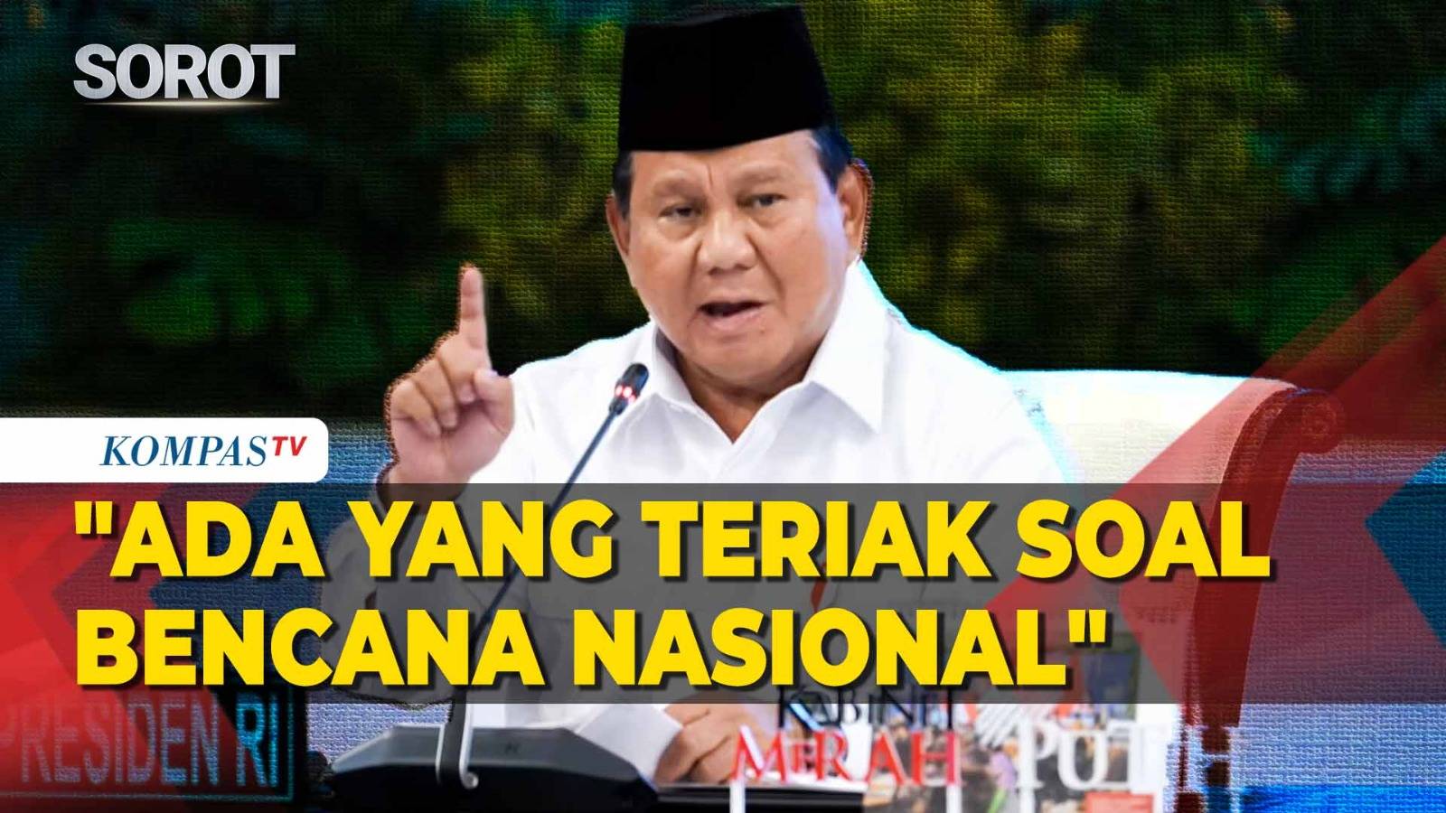 Video: Prabowo: Ada yang Teriak Bencana Nasional, Situasi Sumatera ...