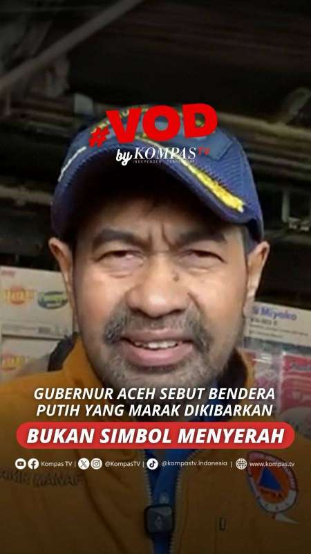 GUBERNUR ACEH SEBUT BENDERA PUTIH YANG MARAK DIKIBARKAN BUKAN SIMBOL MENYERAH