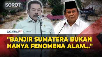 Blak-blakan! Jaksa Agung Lapor Prabowo Alih Fungsi Lahan Picu Bencana Banjir Sumatera