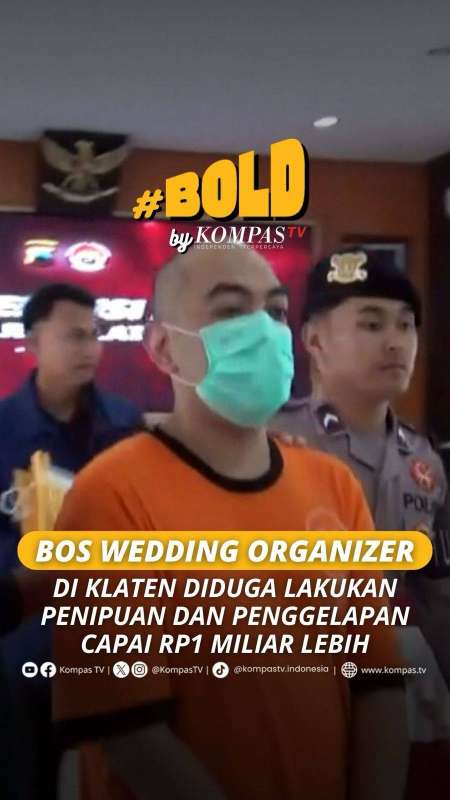 BOS WEDDING ORGANIZER DI KLATEN DIDUGA LAKUKAN PENIPUAN DAN PENGGELAPAN CAPAI RP1 MILIAR