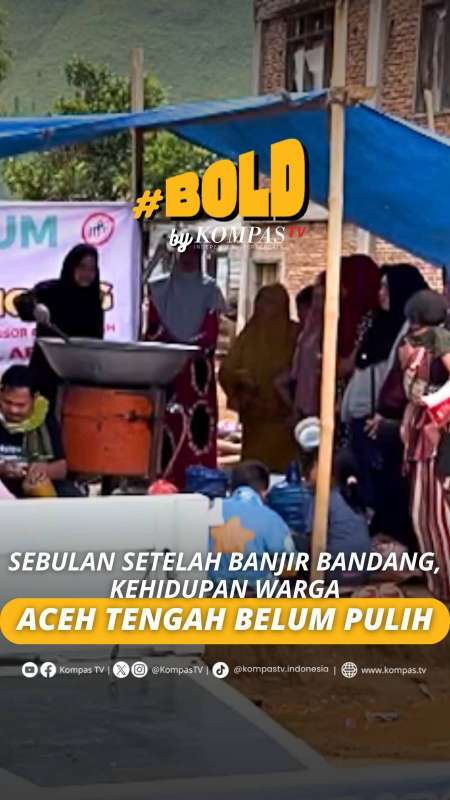 SEBULAN SETELAH BANJIR BANDANG, KEHIDUPAN WARGA ACEH TENGAH BELUM PULIH