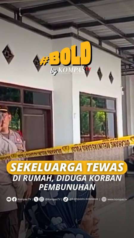 SEKELUARGA TEWAS DI RUMAH, DIDUGA KORBAN PEMBUNUHAN