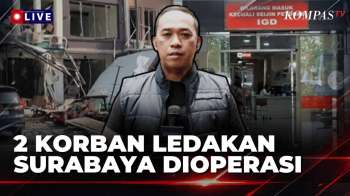 Ledakan Resto Surabaya, Korban Luka Bakar Jalani Operasi | KOMPAS SIANG