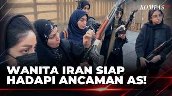 Perempuan Iran Mulai Latihan Militer, Bersiap Hadapi Ancaman Amerika Serikat | KOMPAS SIANG