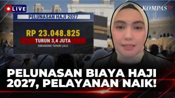 Jubir Kemenhaj & Umrah Soal Turunnya Biaya Pelunasan Ibadah Haji 2027 | KOMPAS SIANG