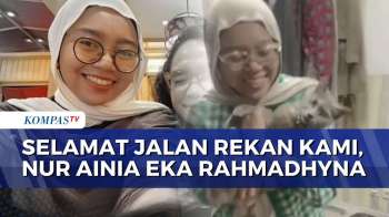 Selamat Jalan Rekan Kami, Nur Ainia Eka Rahmadhyna