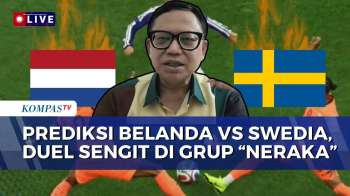 [FULL] Analis Sepak Bola Bung Kus Prediksi Duel Sengit di Grup Neraka Belanda vs Swedia