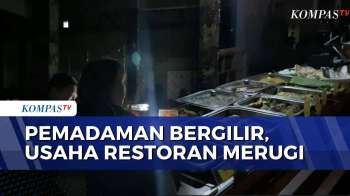 Imbas Pemadaman Listrik Bergilir: Restoran Alami Kerugian, Omzet Menurun | KOMPAS MALAM