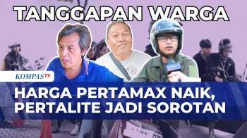 Kenaikan Pertamax Picu Kekhawatiran Warga Soal Ketersediaan Pertalite | KOMPAS PETANG