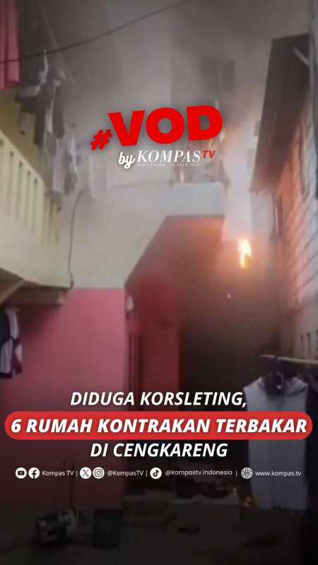 DIDUGA KORSLETING, 6 RUMAH KONTRAKAN TERBAKAR DI CENGKARENG