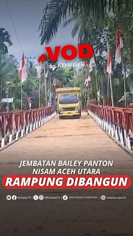 JEMBATAN BAILEY PANTON NISAM ACEH UTARA RAMPUNG DIBANGUN