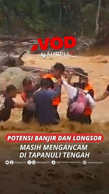 POTENSI BANJIR DAN LONGSOR MASIH MENGANCAM DI TAPANULI TENGAH