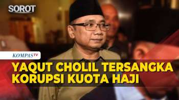 KPK Tetapkan Eks Menag Yaqut Tersangka Kasus Korupsi Kuota Haji