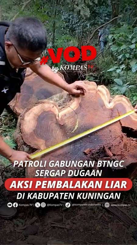 PATROLI GABUNGAN BTNGC SERGAP DUGAAN AKSI PEMBALAKAN LIAR DI KABUPATEN KUNINGAN