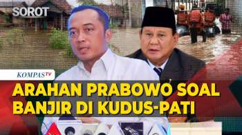 Arahan Prabowo Soal Banjir Di Kudus Dan Pati: Penanganan Cepat