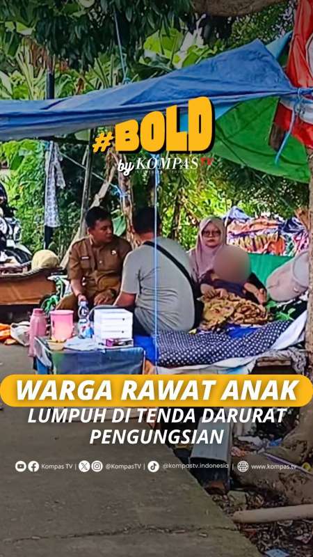 WARGA RAWAT ANAK LUMPUH DI TEND DARURAT PENGUNGSIAN