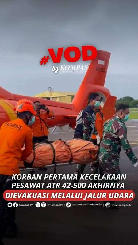 KORBAN PERTAMA KECELAKAAN PESAWAT ATR 42-500 AKHIRNYA DIEVAKUASI MELALUI JALUR UDARA