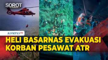 Detik-Detik Helikopter Basarnas Evakuasi Korban Pesawat ATR 42-500 Di Gunung Bulusaraung
