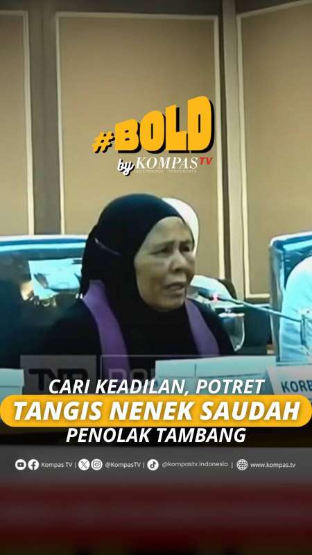 CARI KEADILAN, POTRET TANGIS NENEK SAUDAH PENOLAK TAMBANG