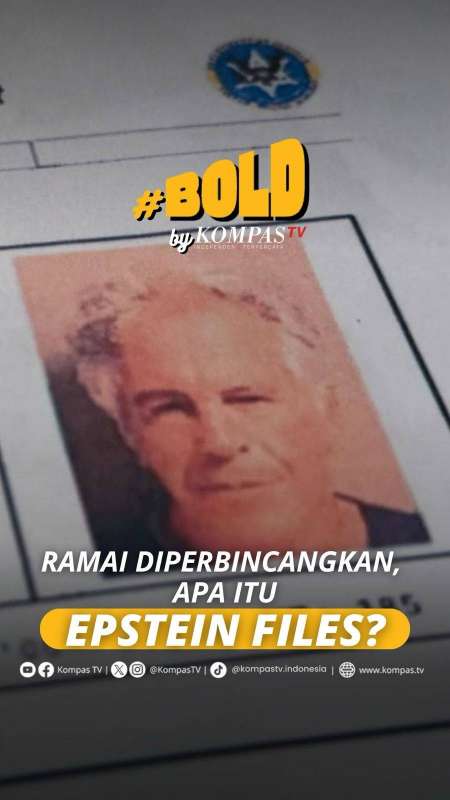 RAMAI DIPERBINCANGKAN, APA ITU EPSTEIN FILES?