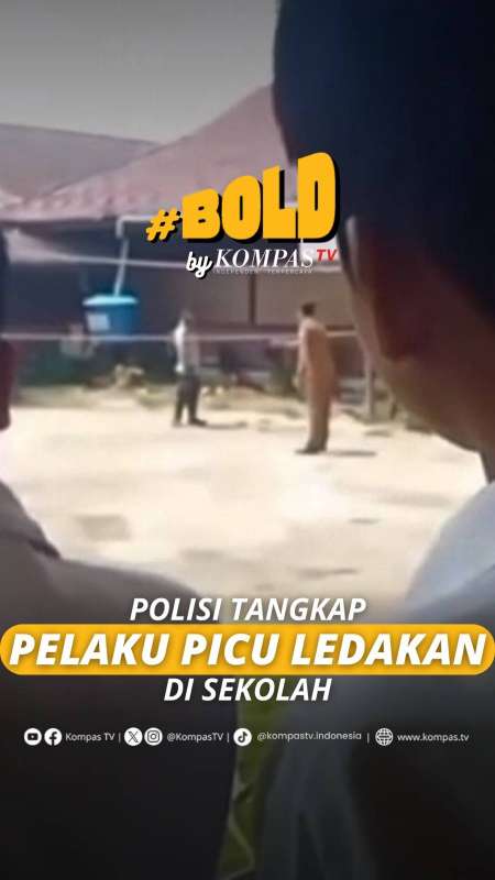 POLISI TANGKAP PELAKU LEDAKAN DI SEKOLAH
