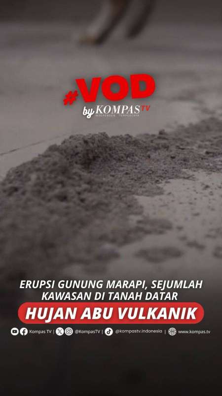 ERUPSI GUNUNG MARAPI, SEJUMLAH KAWASAN DI TANAH DATAR HUJAN ABU VULKANIK