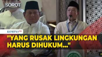 [FULL] Di Depan Prabowo, Nusron Minta Perusak Lingkungan Dihukum Tegas