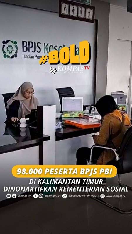 98.000 PESERTA BPJS PBI DI KALIMANTAN TIMUR DINONAKTIFKAN KEMENTERIAN SOSIAL